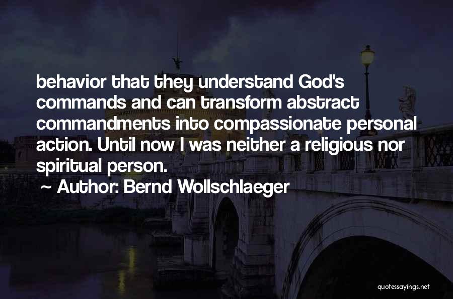A Compassionate Person Quotes By Bernd Wollschlaeger
