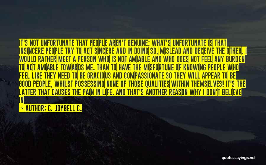 A Compassionate Person Quotes By C. JoyBell C.