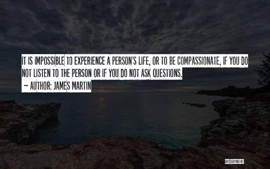 A Compassionate Person Quotes By James Martin