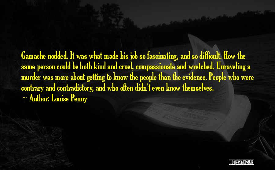 A Compassionate Person Quotes By Louise Penny