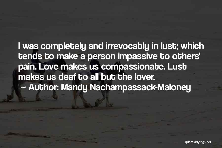 A Compassionate Person Quotes By Mandy Nachampassack-Maloney
