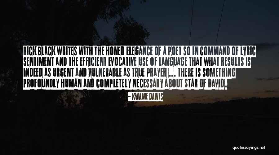 A Completely Black Quotes By Kwame Dawes A Completely Black Quotes By Kwame Dawes