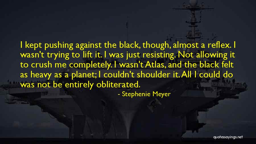 A Completely Black Quotes By Stephenie Meyer A Completely Black Quotes By Stephenie Meyer