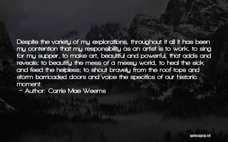 A Con Artist Quotes By Carrie Mae Weems