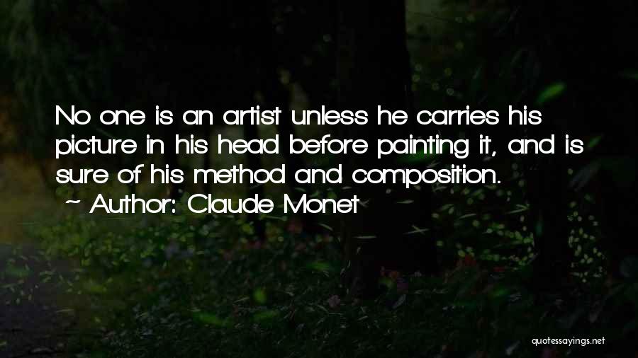 A Con Artist Quotes By Claude Monet