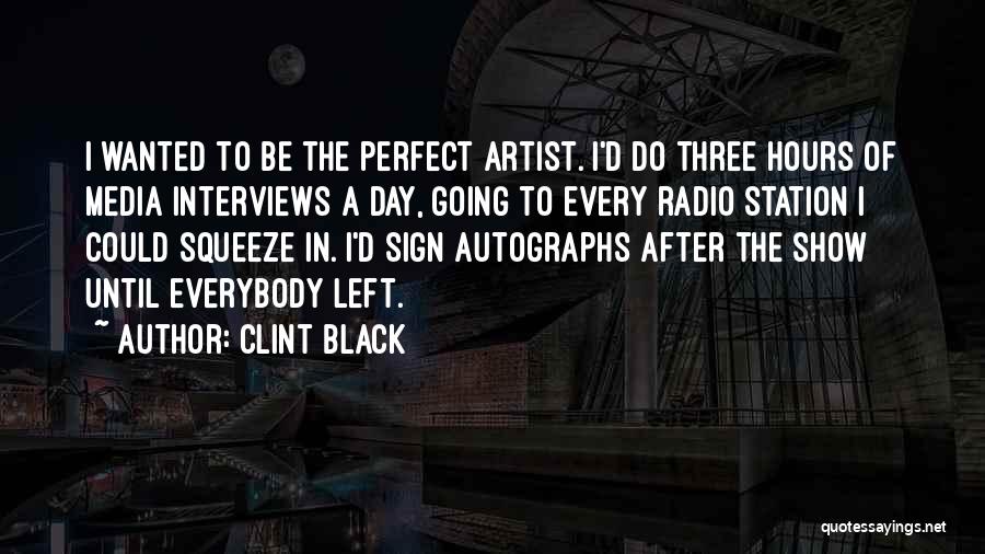 A Con Artist Quotes By Clint Black