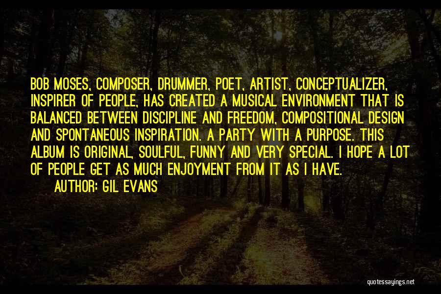 A Con Artist Quotes By Gil Evans