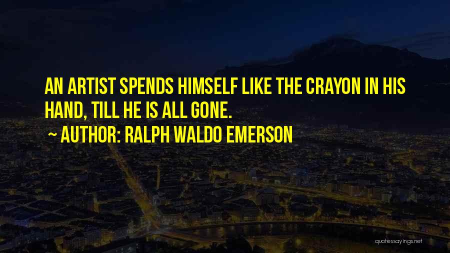 A Con Artist Quotes By Ralph Waldo Emerson