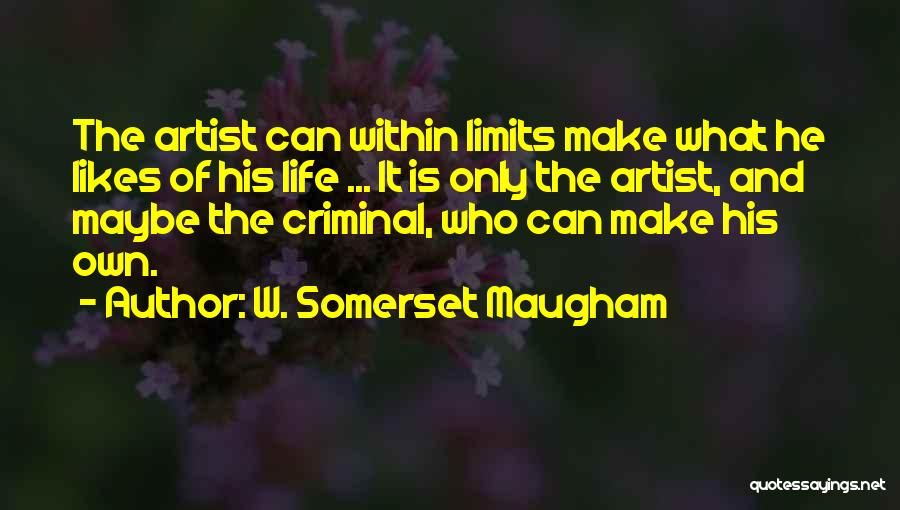 A Con Artist Quotes By W. Somerset Maugham