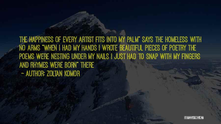 A Con Artist Quotes By Zoltan Komor