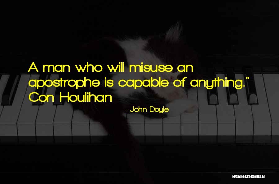 A Con Man Quotes By John Doyle