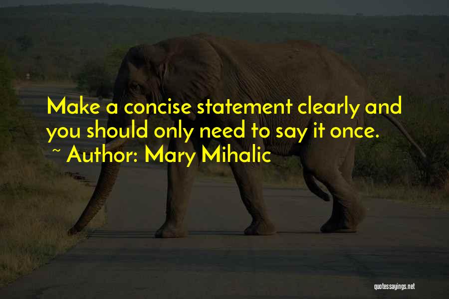 A Concise Quotes By Mary Mihalic