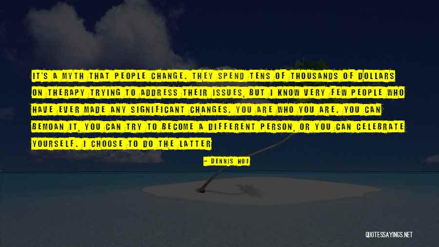 A Conducive Learning Quotes By Dennis Hof A Conducive Learning Quotes By Dennis Hof