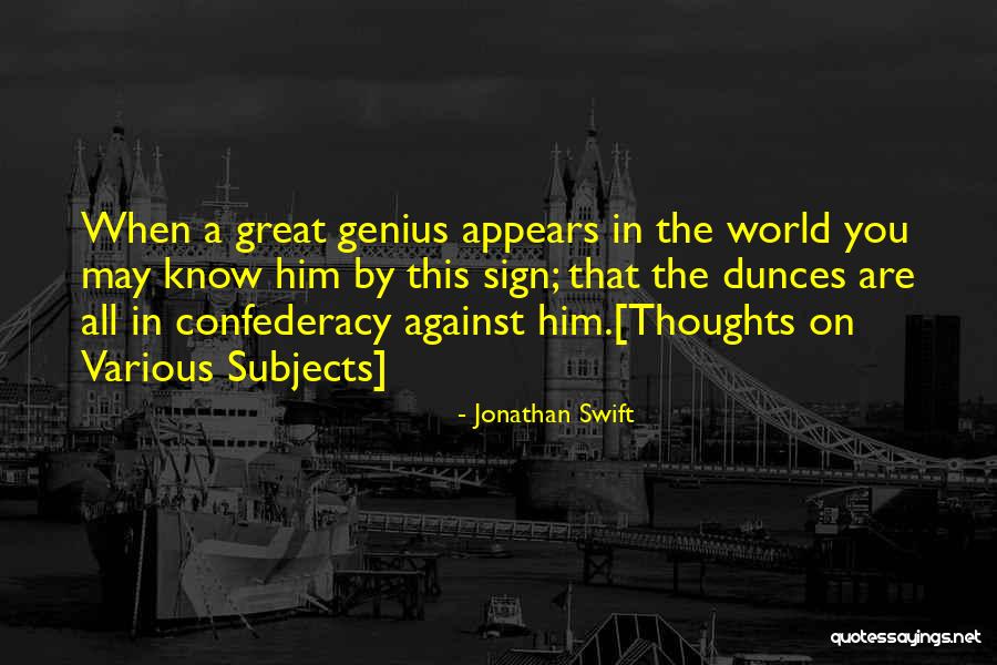 A Confederacy Of Dunces Quotes By Jonathan Swift