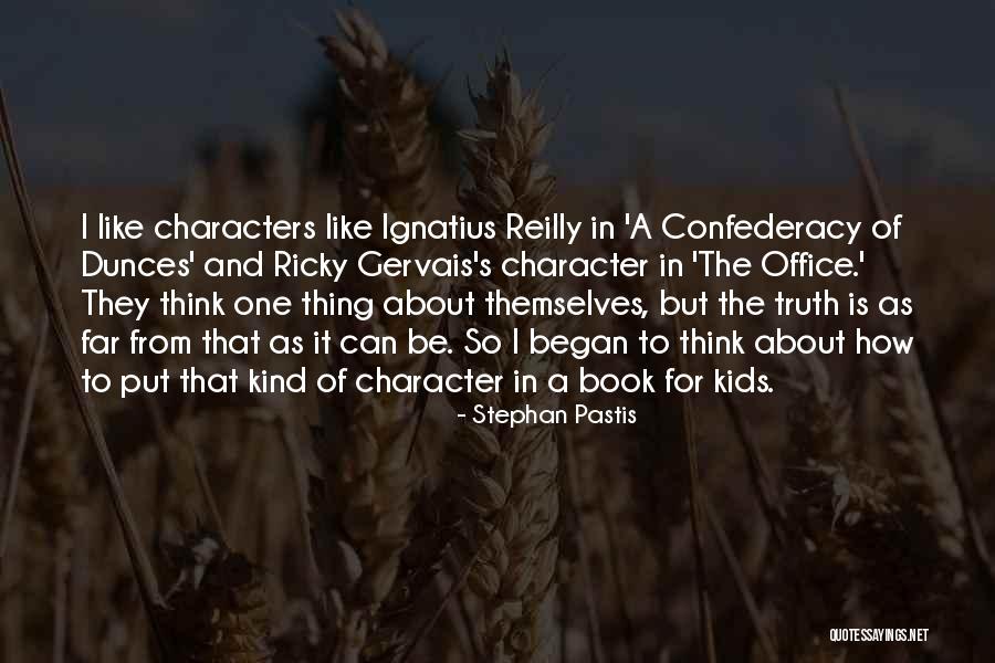 A Confederacy Of Dunces Quotes By Stephan Pastis A Confederacy Of Dunces Quotes By Stephan Pastis