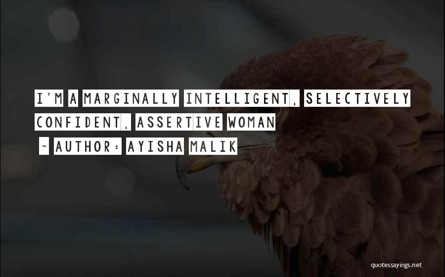 A Confident Woman Quotes By Ayisha Malik