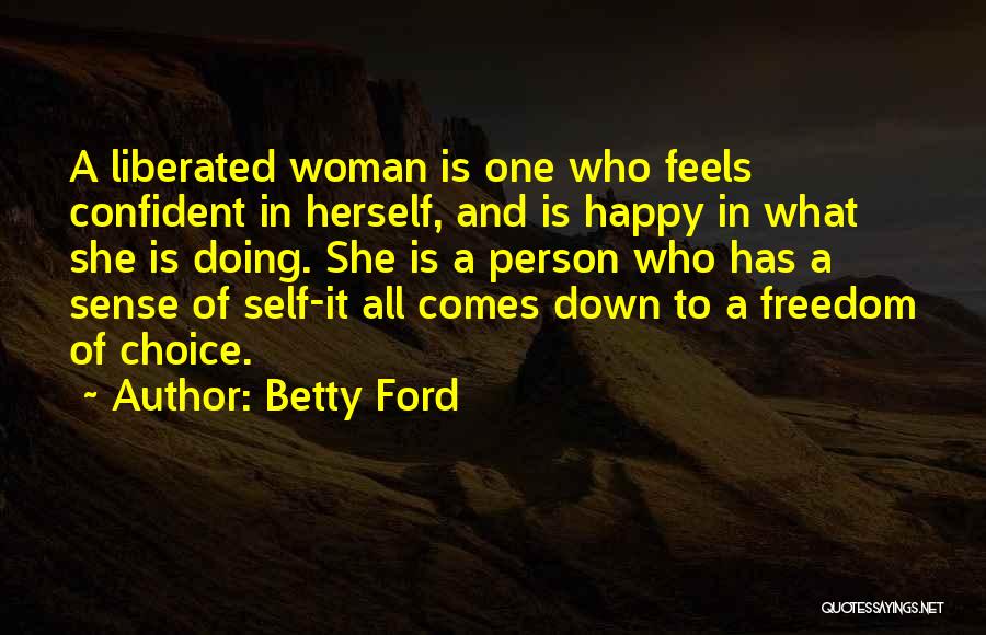 A Confident Woman Quotes By Betty Ford