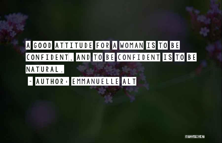 A Confident Woman Quotes By Emmanuelle Alt