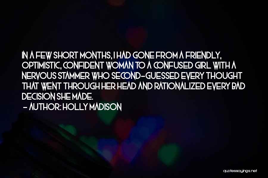 A Confident Woman Quotes By Holly Madison