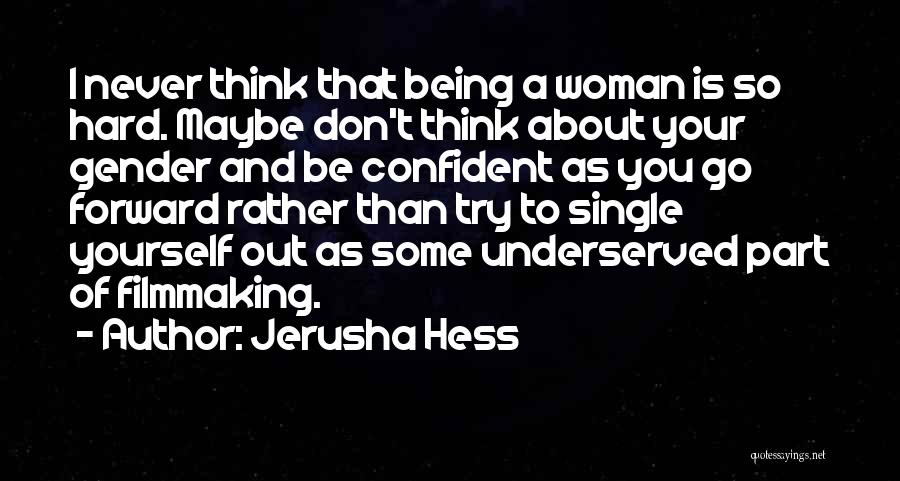 A Confident Woman Quotes By Jerusha Hess