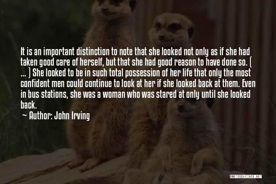 A Confident Woman Quotes By John Irving