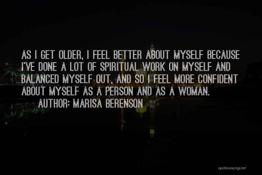 A Confident Woman Quotes By Marisa Berenson