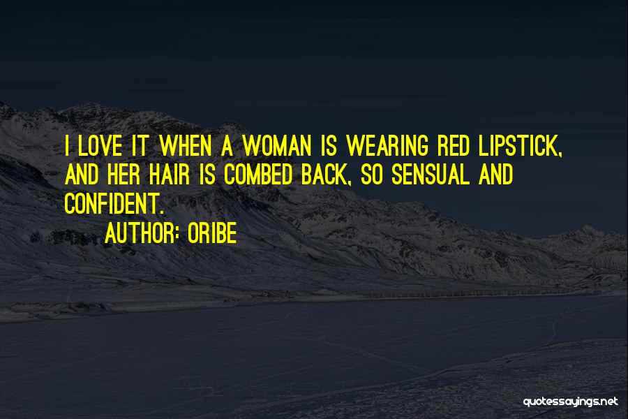 A Confident Woman Quotes By Oribe