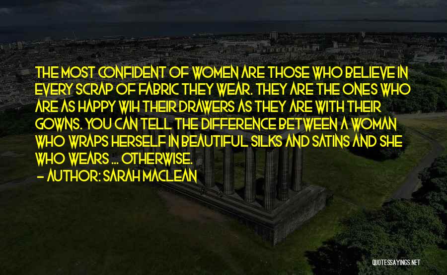 A Confident Woman Quotes By Sarah MacLean