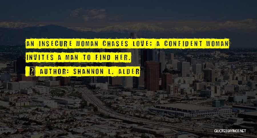 A Confident Woman Quotes By Shannon L. Alder