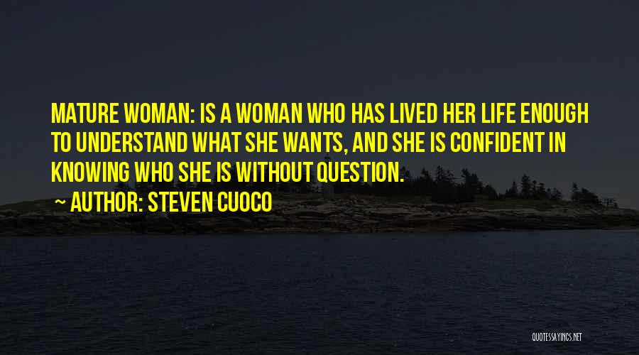 A Confident Woman Quotes By Steven Cuoco