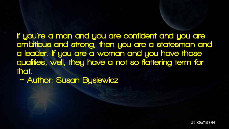 A Confident Woman Quotes By Susan Bysiewicz