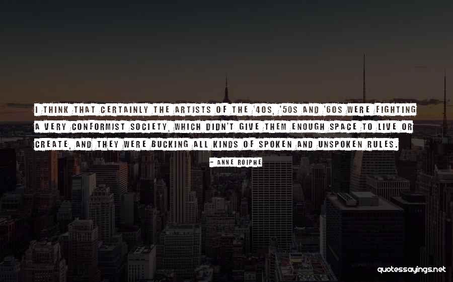 A Conformist Quotes By Anne Roiphe A Conformist Quotes By Anne Roiphe