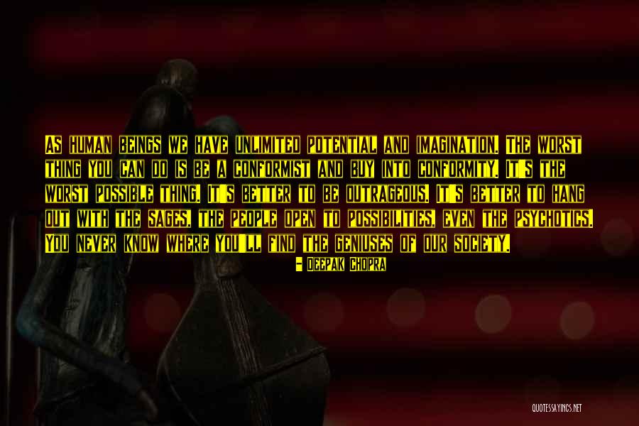A Conformist Quotes By Deepak Chopra A Conformist Quotes By Deepak Chopra