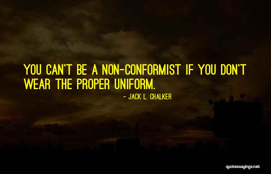 A Conformist Quotes By Jack L. Chalker A Conformist Quotes By Jack L. Chalker