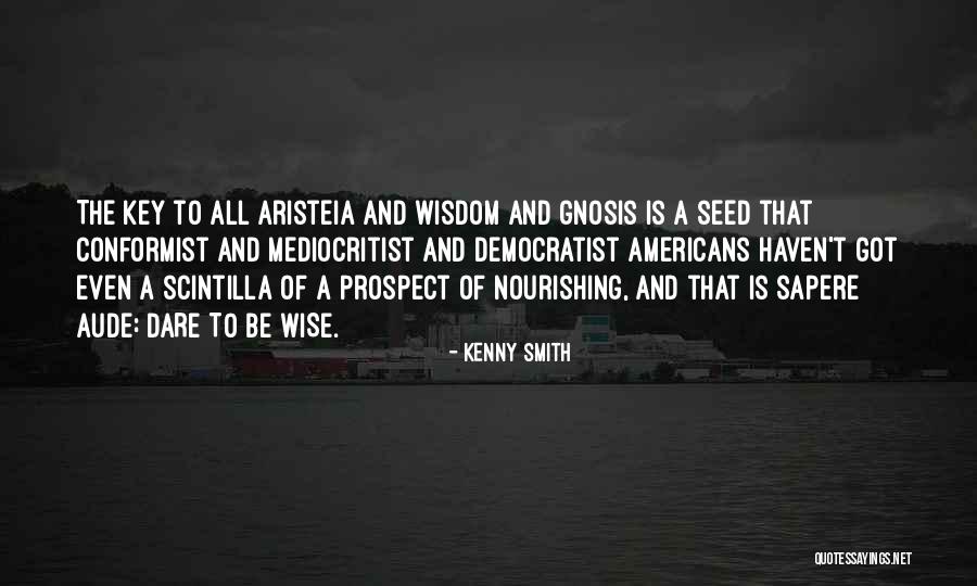 A Conformist Quotes By Kenny Smith A Conformist Quotes By Kenny Smith