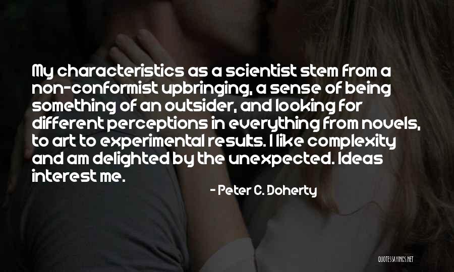 A Conformist Quotes By Peter C. Doherty A Conformist Quotes By Peter C. Doherty