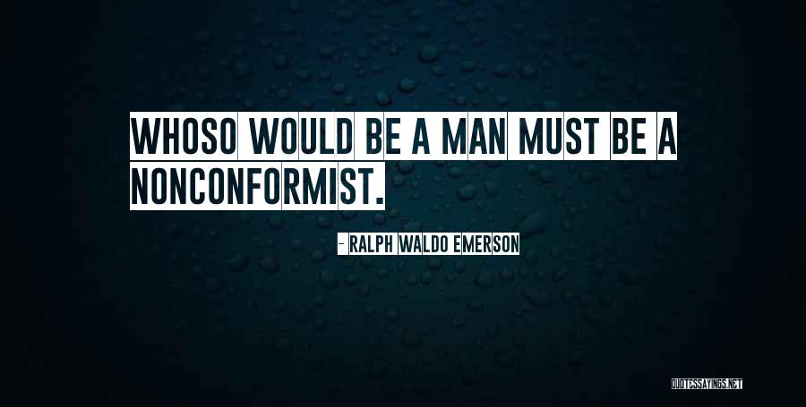 A Conformist Quotes By Ralph Waldo Emerson A Conformist Quotes By Ralph Waldo Emerson