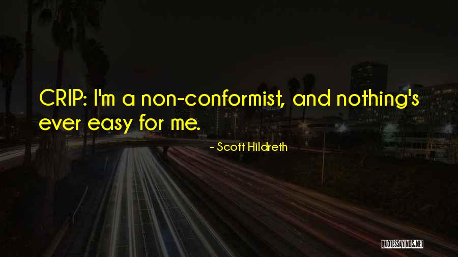 A Conformist Quotes By Scott Hildreth A Conformist Quotes By Scott Hildreth