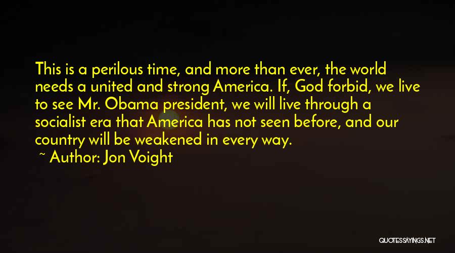 A Country Without God Quotes By Jon Voight