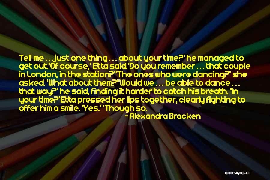 A Couple Fighting Quotes By Alexandra Bracken A Couple Fighting Quotes By Alexandra Bracken