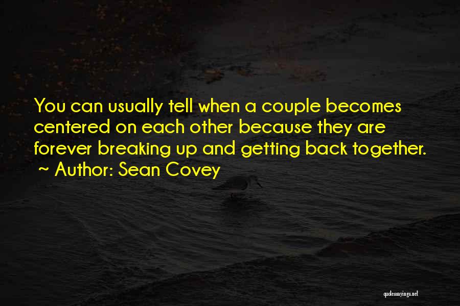 A Couple Of Forever Quotes By Sean Covey