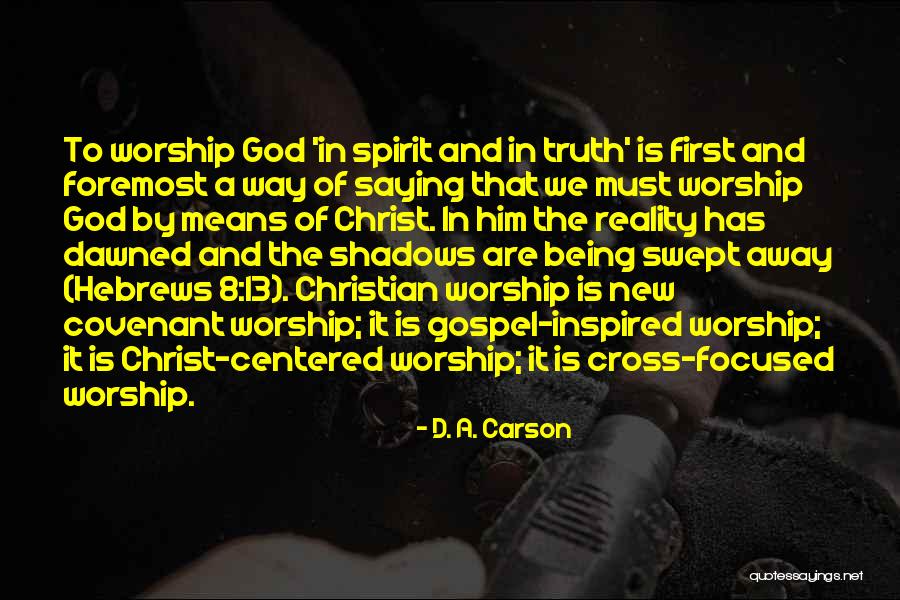 A Covenant Quotes By D. A. Carson A Covenant Quotes By D. A. Carson