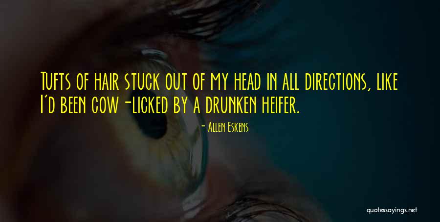 A Cow Quotes By Allen Eskens A Cow Quotes By Allen Eskens