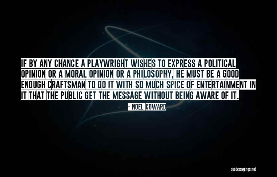 A Craftsman Quotes By Noel Coward A Craftsman Quotes By Noel Coward