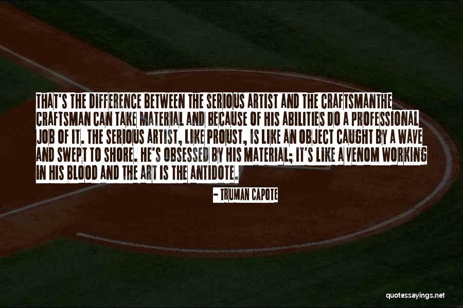 A Craftsman Quotes By Truman Capote A Craftsman Quotes By Truman Capote