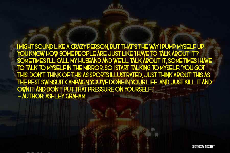 A Crazy Life Quotes By Ashley Graham