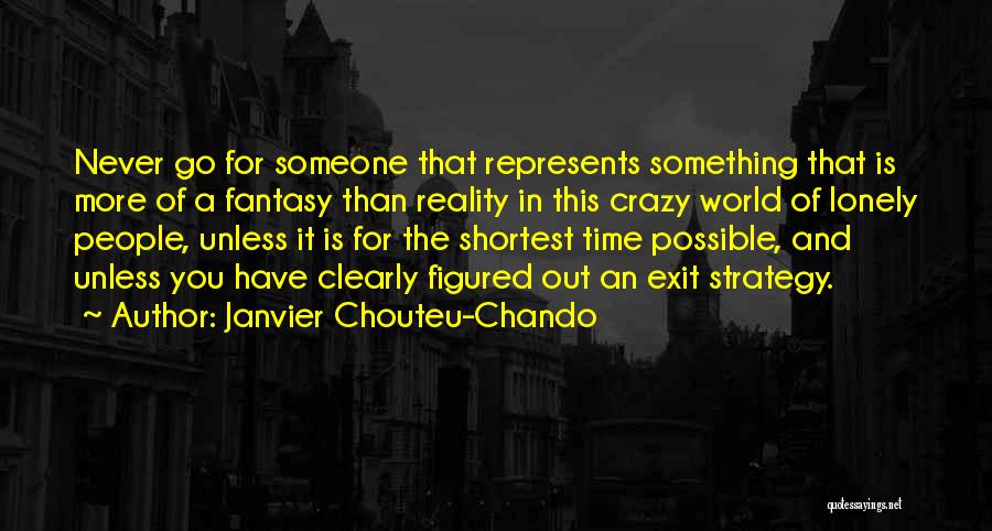 A Crazy Life Quotes By Janvier Chouteu-Chando