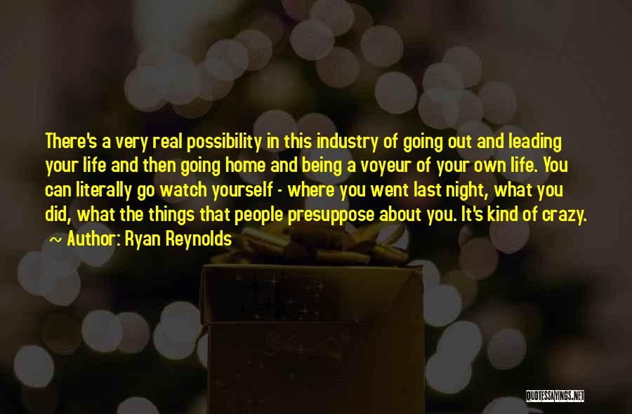 A Crazy Life Quotes By Ryan Reynolds