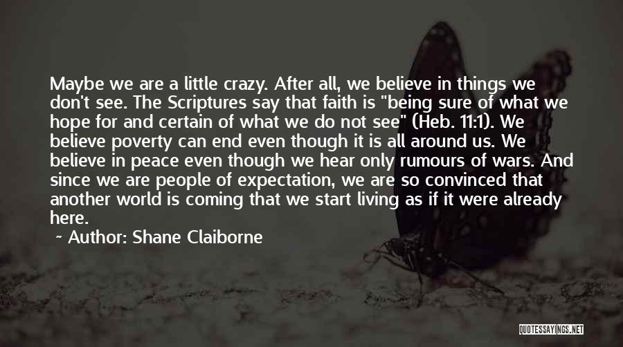 A Crazy Life Quotes By Shane Claiborne