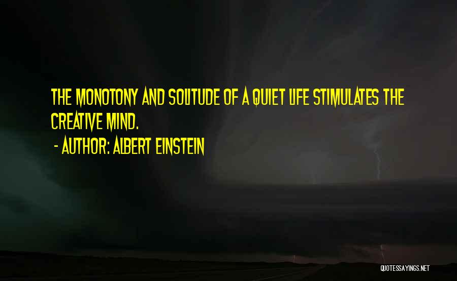 A Creative Life Quotes By Albert Einstein